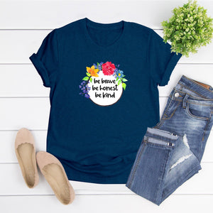 Be Brave Be Honest Be Kind
