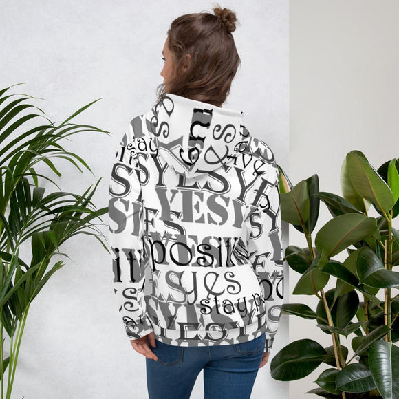 Unisex Hoodie Stay Positive! The Yes Hoodie!