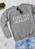 FOREVER HUNGRY WOMEN PRINTED SWEAT SHIRT